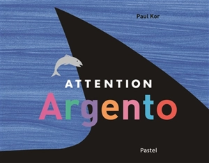 Attention Argento - Paul Kor