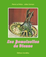 Les demoiselles de Vienne - Pierre La Police