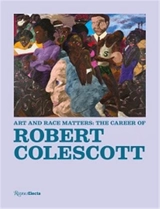 Art and Race Matters : The career of Robert Colescott - Raphaela Platow