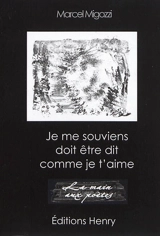 Je me souviens doit être dit comme je t'aime - Marcel Migozzi