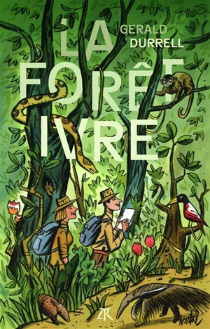La forêt ivre - Gerald Durrell