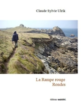 La rampe rouge, rondes - Claude Sylvie Ulrik