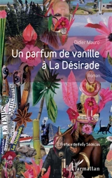 Un parfum de vanille à la Désirade - Didier Mauro