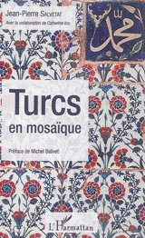 Turcs en mosaïque - Jean-Pierre Salvetat