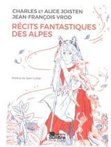 Récits fantastiques des Alpes - Charles Joisten