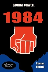 1984 : roman illustré - George Orwell