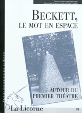 Beckett, le mot en espace : autour du premier théâtre