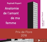 Anatomie de l'amant de ma femme - Raphaël Rupert