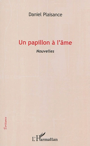 Un papillon à l'âme - Daniel Plaisance