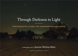 Jeanine Michna-Bales Through Darkness to Light - Jeanine Michna-Bales