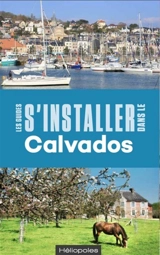 S'installer dans le Calvados - Jean-Jacques Lerosier