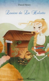Louise de La Hulotte - Pascal Henry