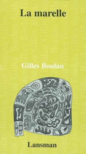 La marelle - Gilles Boulan