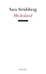 Medealand - Sara Stridsberg