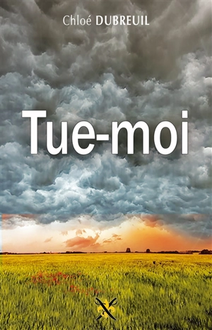 Tue-moi - Chloé Dubreuil