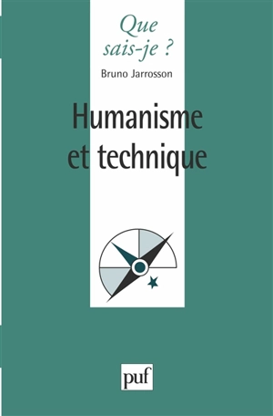 Humanisme et technique - Bruno Jarrosson