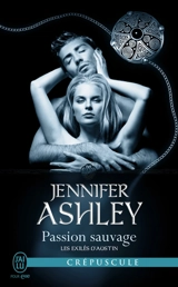 Les exilés d'Austin. Vol. 5. Passion sauvage - Jennifer Ashley