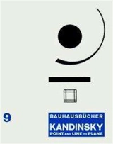 Wassily Kandinsky Point and Line to Plane (Bauhausbücher 9) - Wassily Kandinsky