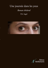 Une journée dans les yeux - Paul-André Sagel
