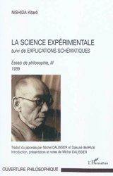 La science expérimentale : essais de philosophie, III, 1939. Explications schématiques - Kitaro Nishida
