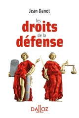 Les droits de la défense - Jean Danet