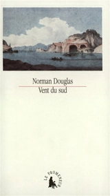 Vent du Sud - Norman Douglas