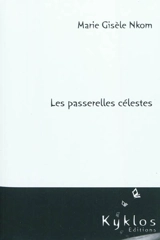 Les passerelles célestes - Marie-Gisèle Nkom