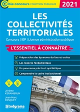 Les collectivités territoriales 2021 : l'essentiel à connaître : concours, IEP, licence administrative publique, cat. A, cat. B - Jérôme Kerambrun