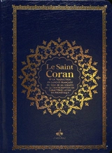 Le saint Coran : et la traduction en langue française du sens de ses versets, et la transcription en caractères latins, en phonétique : couverture cuir souple bleu nuit