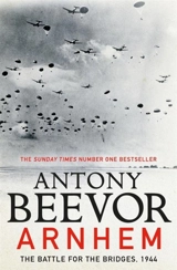 Arnhem : The Last German Victory - Antony Beevor