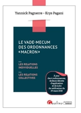 Le vade-mecum des ordonnances Macron : les relations individuelles, les relations collectives - Yannick Pagnerre