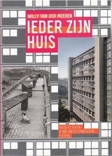 Willy Van Der Meeren Ieder Zijn Huis Passé et futur d´une unité d´habitation à Evere