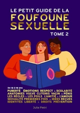 Le petit guide de la foufoune sexuelle. Vol. 2. de 12 à 16 ans - Julia Pietri