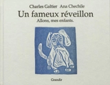Un fameux réveillon. Vol. 3. Allons mes enfants - Charles Galtier
