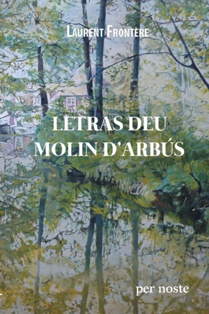 Letras deu molin d'Arbus - Laurent Frontère