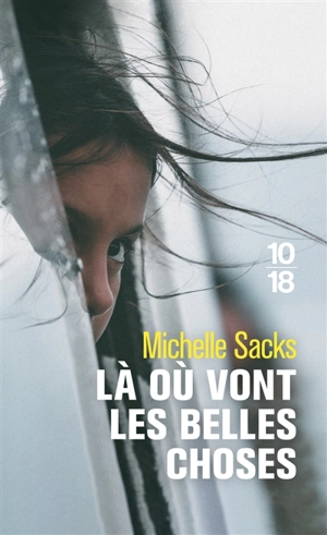 Là où vont les belles choses - Michelle Sacks