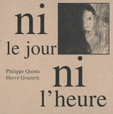 Ni le jour ni l'heure - Philippe Quinta