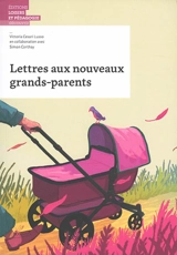 Lettres aux nouveaux grands-parents - Vittoria Cesari Lusso