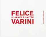 Felice Varini : d'un site à l'autre - Doris von Drathen