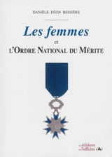 Les femmes et l'ordre national du Mérite - Danièle Déon-Bessière