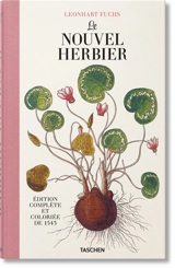 Le nouvel herbier : édition complète et coloriée de 1543 - Leonhart Fuchs