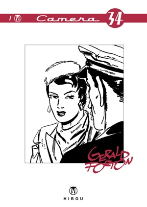 Caméra 34. Vol. 1 - Gérald Forton
