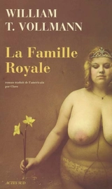 La famille royale - William T. Vollmann