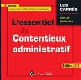 L'essentiel du contentieux administratif : 2018 - Frédéric Colin