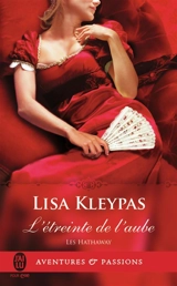 Les Hathaway. Vol. 2. L'étreinte de l'aube - Lisa Kleypas