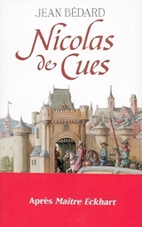 Nicolas de Cues - Jean Bédard
