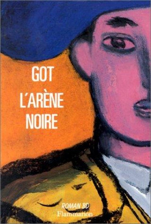 L'Arène noire - Yves Got