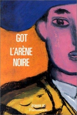 L'Arène noire - Yves Got