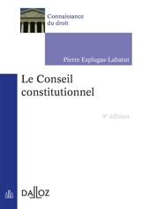 Le Conseil constitutionnel - Pierre Esplugas-Labatut