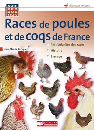 Races de poules et coqs de France - Jean-Claude Périquet